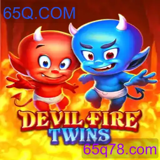 DevilFireTwins: Descubra o Novo Fenômeno do Mundo dos Jogos com 65Q.COM